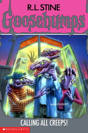 Goosebumps: Calling All Creeps