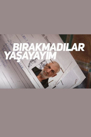 Bırakmadılar Yaşayayım poster