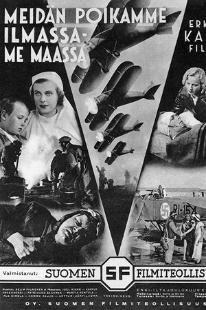 Meidän poikamme ilmassa – me maassa