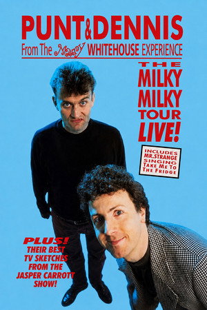 Punt and Dennis - The Milky Milky Tour Live!