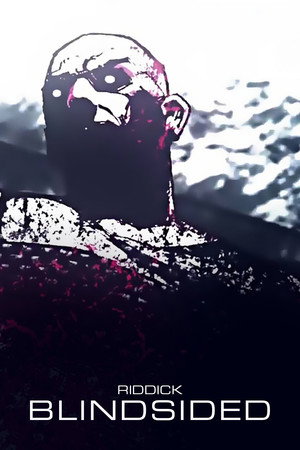 Riddick: Blindsided Riddick: Blindsided