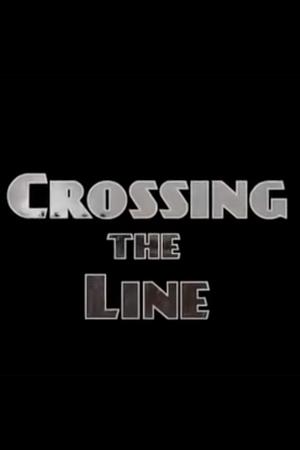 Crossing the Line