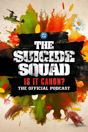 The Suicide Squad: Is It Canon? The Official Podcast