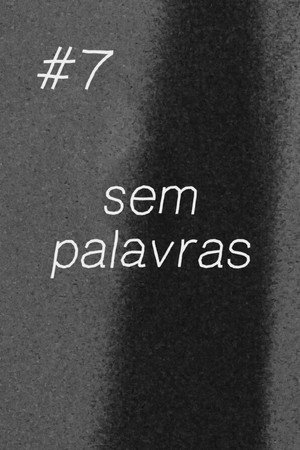 #7 No Words #7 No Words