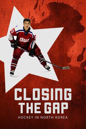 Closing the Gap: Hockey in North Korea poster