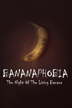 Bananaphobia: Night Of The Living Banana poster