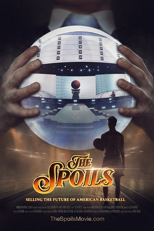 The Spoils: Selling the Future of American Basketball poster