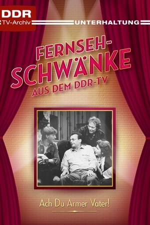 Ach, du armer Vater!