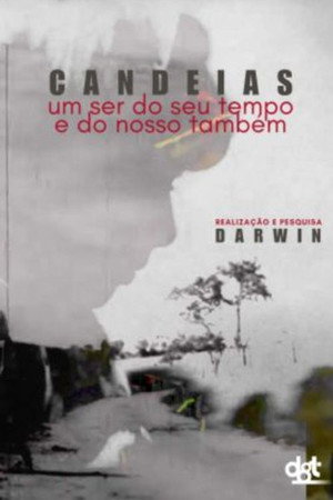Candeias: Um Ser do seu Tempo Candeias: Um Ser do seu Tempo