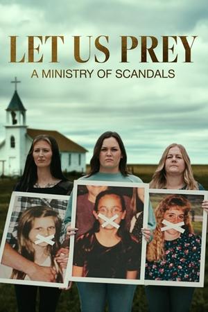 Let Us Prey: A Ministry of Scandals