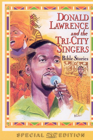 Donald Lawrence and the Tri-City Singers: Bible Stories