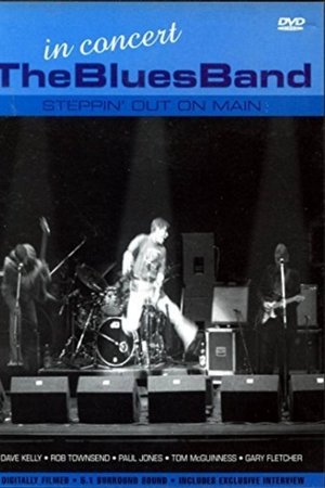 The Blues Band: Steppin' Out On Main
