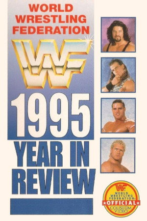 WWF 1995: The Year In Review WWF 1995: The Year In Review
