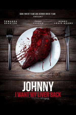 Johnny, I Want My Liver Back