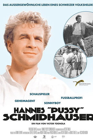 Hannes 'Pussy' Schmidhauser poster