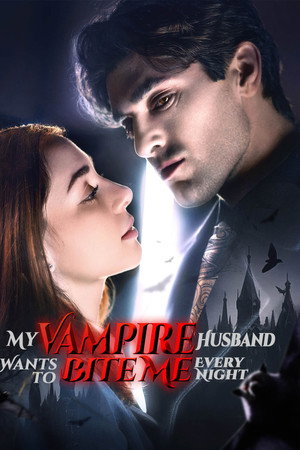 My Vampire Husband Wants to Bite Me Every Night