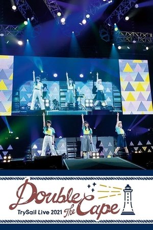 TrySail Live 2021 “Double the Cape”