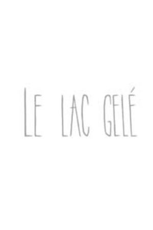 Le lac gelé poster