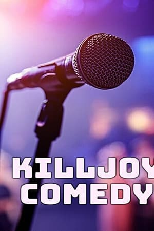 Killjoy Comedy