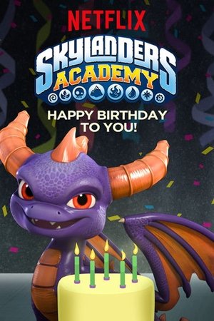Poster of Skylanders Academy: Happy Birthday to You!