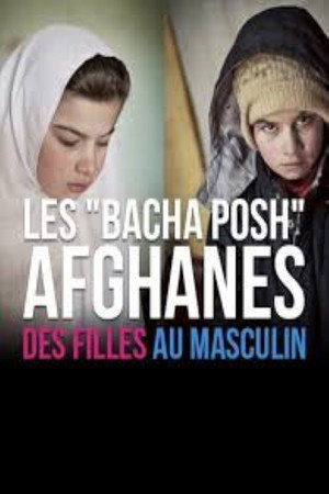 Les basha posh afghanes, des filles au masculin poster