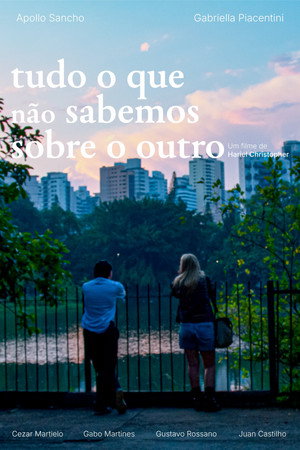 Tudo o Que Não Sabemos Sobre o Outro poster