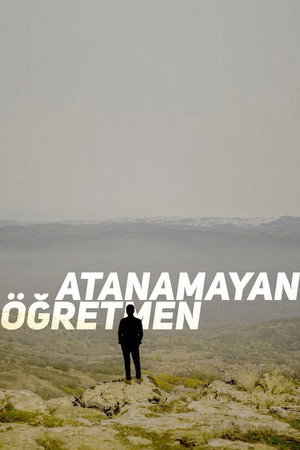 Atanamayan Öğretmen poster