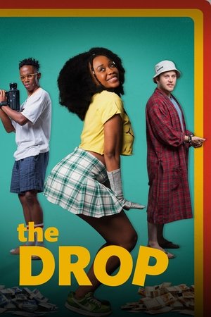 The drop