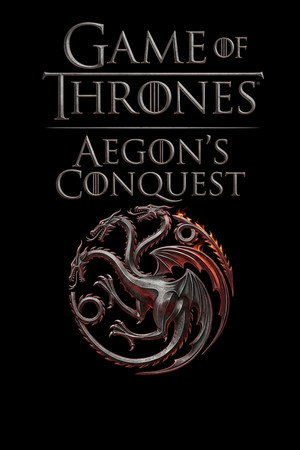 Game of Thrones: Aegon's Conquest poster