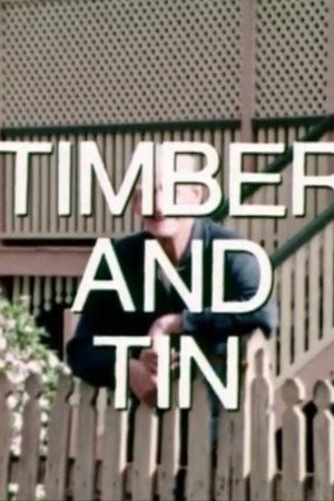 Timber and Tin poster