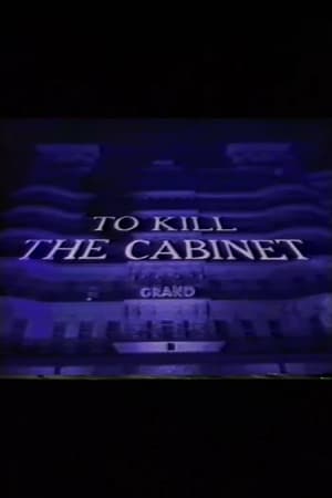 To Kill the Cabinet