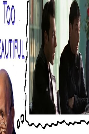 Too Beautiful