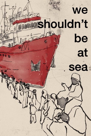 We shouldn't be at Sea poster