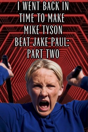 I Went Back In Time to Make Mike Tyson Beat Jake Paul: Part Two