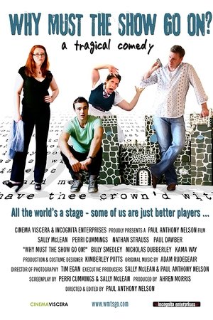 Why Must The Show Go On?