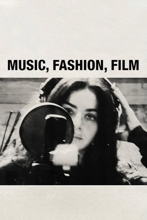Music, Fashion, Film