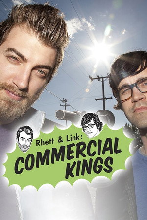 Rhett & Link: Commercial Kings