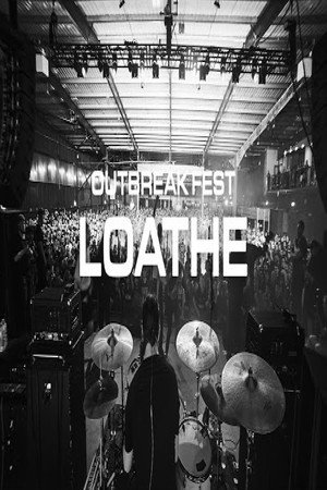 Loathe | Outbreak Fest 2022 poster