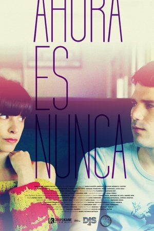 Ahora es nunca