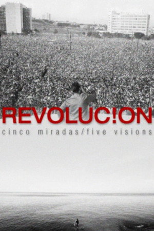 Revolucion: Five Visions poster