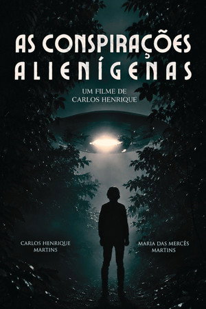 As Conspirações Alienígenas: part. I As Conspirações Alienígenas: part. I