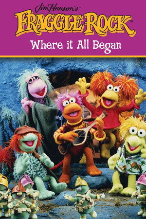 Fraggle Rock: Where It All Began