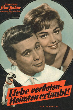 Liebe verboten – Heiraten erlaubt