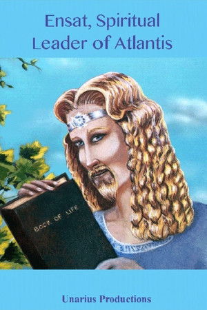 Ensat, Spiritual Leader of Atlantis