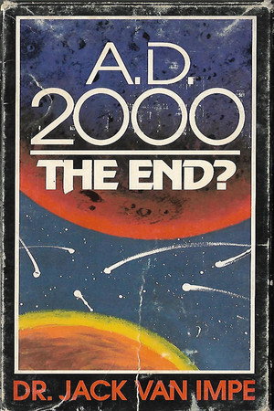 A.D. 2000: The End? A.D. 2000: The End?