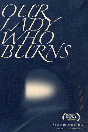 Our Lady Who Burns poster