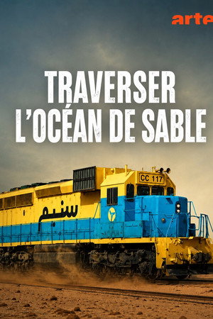 Mauritanie, le train du désert poster