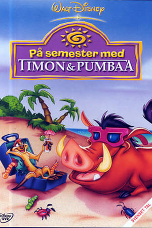 On Holiday With Timon & Pumbaa