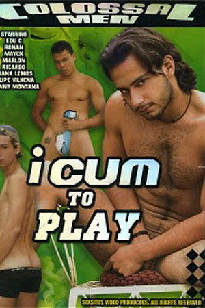 I Cum to Play