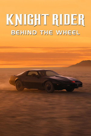 Knight Rider: Behind the Wheel poster